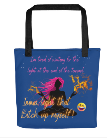 Imma Light That Bitch Up Beach Tote Bag - Wearable Art Tote Bag for Women - Bold Blue Empowerment Print Tote Bag with Attitude