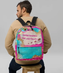 Spread Kindness Like Wild Flowers All Over Print Backpack - Wearable Art Backpack for Women - Bold Teal and Pink Kindness Quote Backpack