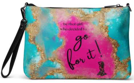 Go For It Girl Wristlet - Wearable Art Wristlet for Women - Bold Teal Pink and Gold Empowerment Print Wristlet Bag