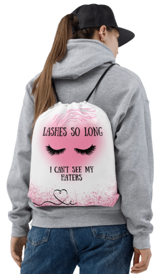 Lashes So Long Drawstring Bag — Bold Lash Art Bag with Sassy Hater Proof Quote in Pink and White for Women Who Are Unbothered Confident and Completely Over the Drama