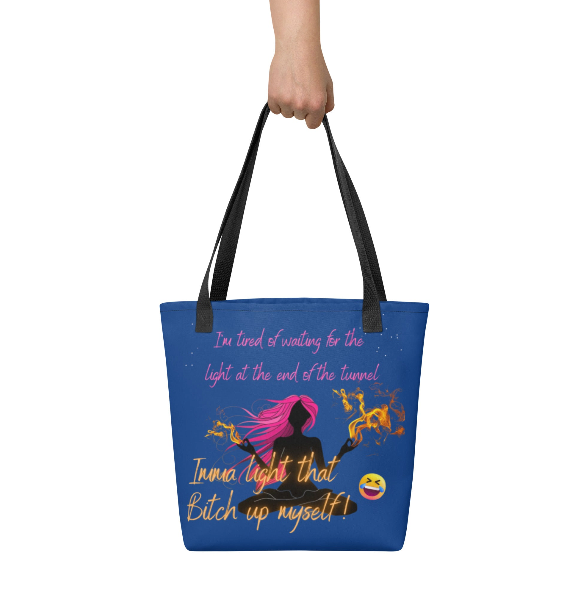 Imma Light That Bitch Up Beach Tote Bag - Wearable Art Tote Bag for Women - Bold Blue Empowerment Print Tote Bag with Attitude