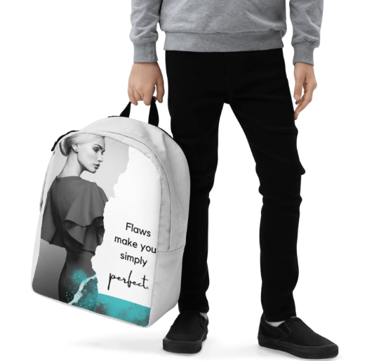 Flaws Make You Simply Perfect Backpack